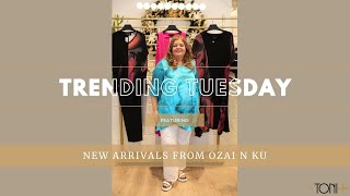 Trending Tuesdays with Toni Plus! New Arrivals from Ozai N Ku | January 06, 2026