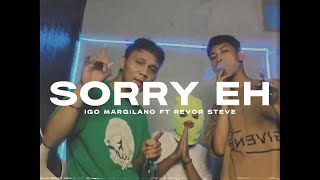 Video thumbnail of "SORRY EH - IGO MARGILANO Ft. REVOR STEVE (DISKOTANAH) EmtegeMusic"