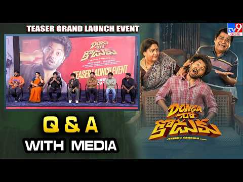 Q & A With Media | Donga Naa Koduku Teaser Grand Launch Event - TV9