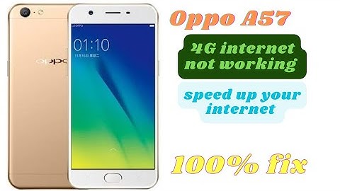 Oppo A57 internet Not Working | Slow Data Solution Fix speed