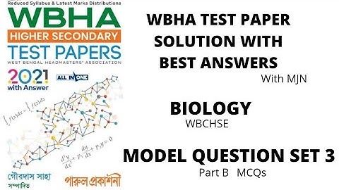 WBHA TEST PAPER 2021 Solutions #Biology #model question set 3# MCQs