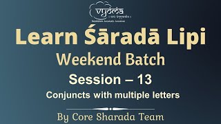 Session 13 - Learn Sharada Lipi -  Weekend Batch