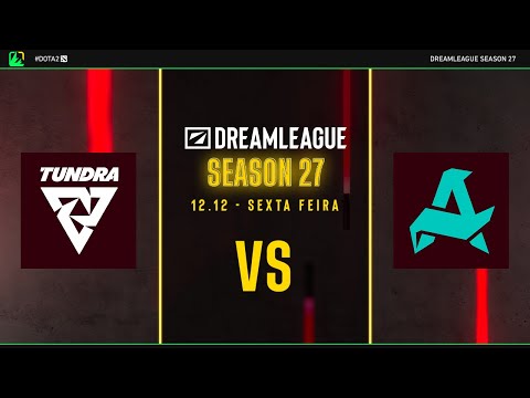 DreamLeague S27 | Tundra Esports vs Aurora Gaming | Fase de Grupos | Dota 2