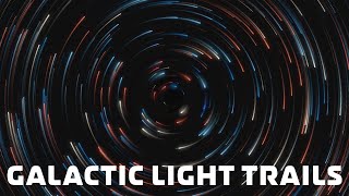 How to Code: Galactic Light Trails