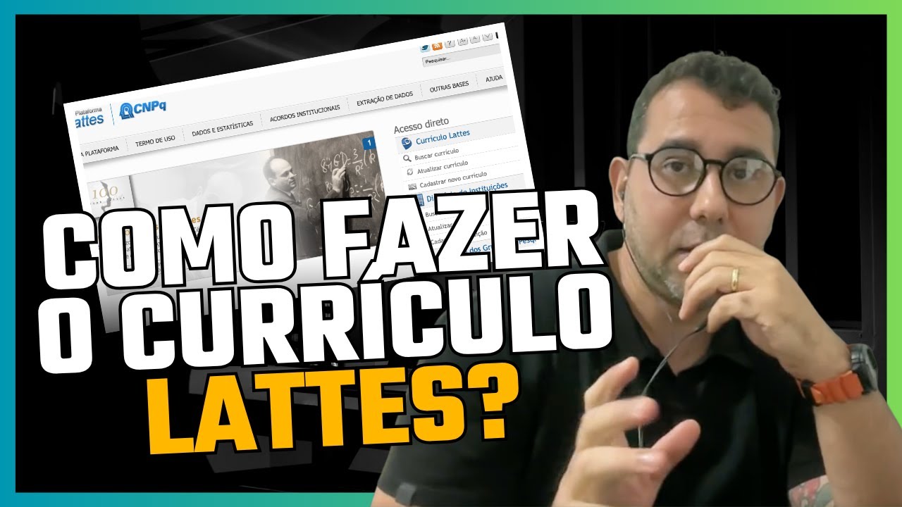 Como fazer o Currículo Lattes - Plataforma CNPQ