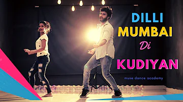 Mumbai Dilli Di Kudiyaan | Student Of The Year 2 | MUSE DANCE ACADEMY  | UGESH NAYAK