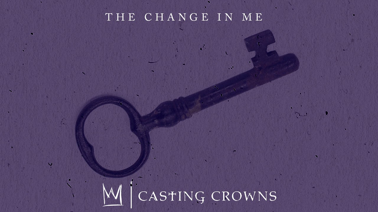 casting crowns the change