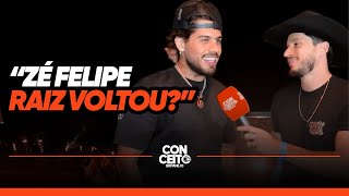 ZÉ FELIPE FALA DA VOLTA AO SERTANEJO!
