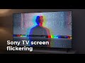 Sony TV Screen Flickering Fix | 5 Easy Solutions to Stop Flicker