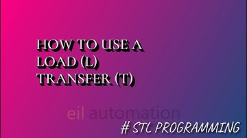 STL SIEMENS PROGRAMMING PART-9 | how to use load & transfer instructions