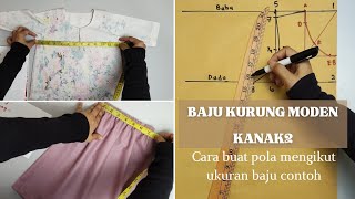 Cara buat pola menggunakan ukuran baju contoh | baju kurung moden kanak-kanak 