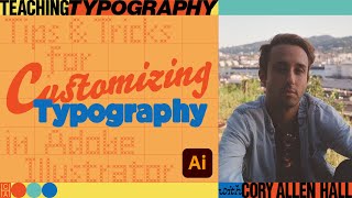 Teaching Typography: Customizing Typography with Cory Allen Hall