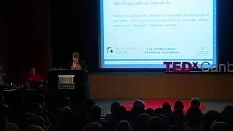 TEDxCanberra - Julie Posetti - Political journalism and new media