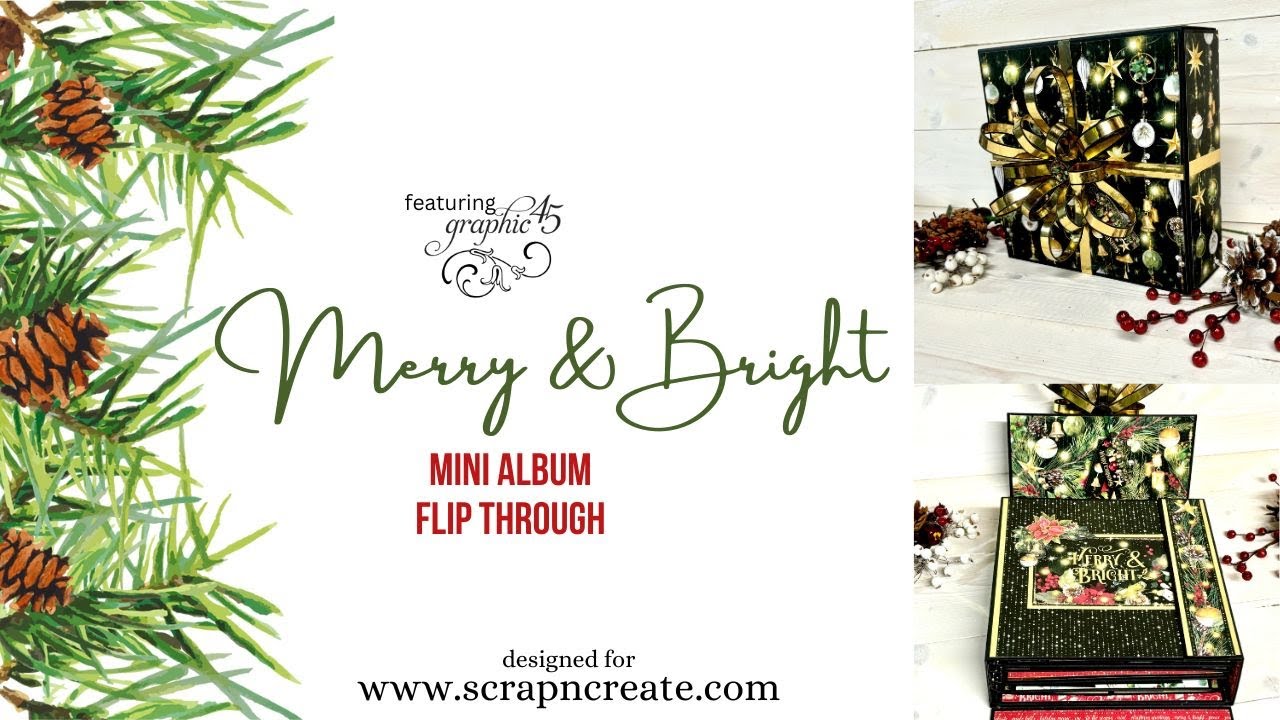 Graphic 45 Merry & Bright Mini Album Flip Through