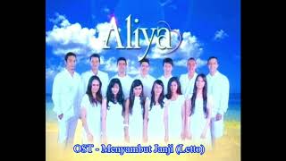 Aliya OST - Menyambut Janji (Letto)