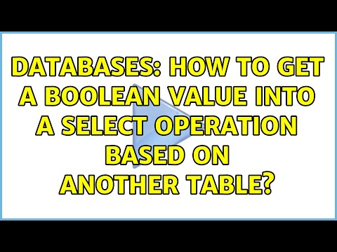 Databases: How to get a boolean value into a SELECT operation based on another table?