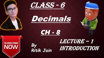 class 6 maths chapter 8 Introduction || Decimals || Lecture 1
