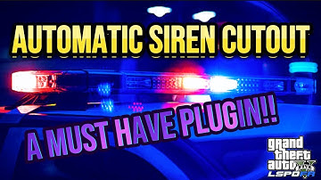 Game-Changer! Installing the Automatic Siren Cutout | GTAV LSPDFR