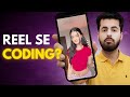 Reels Se Coding??