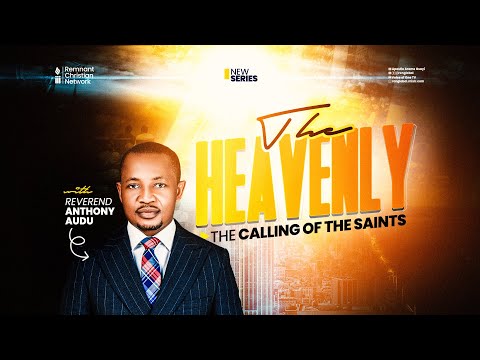 REV. ANTHONY GEORGE AUDU || THE HEAVENLY || MINISTERING BY FAITH || 24TH OCT. 2023