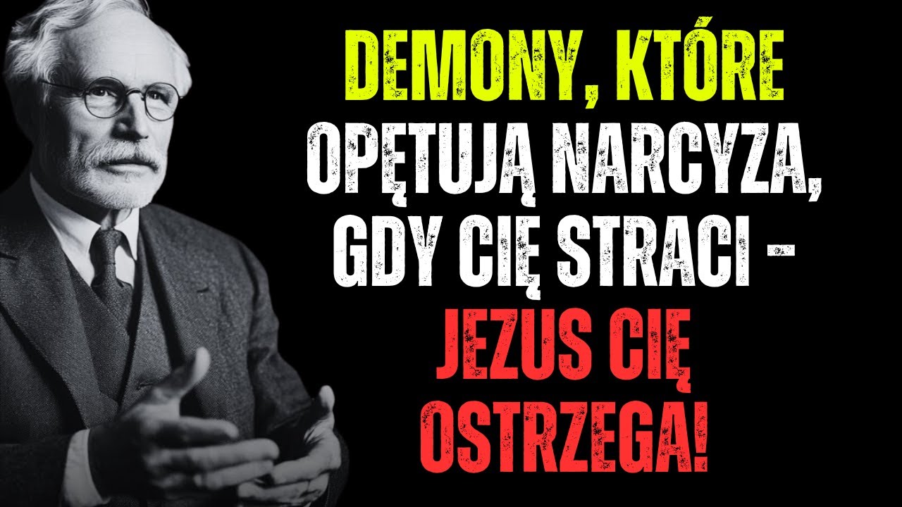 7 Demonów, które mają narcyz, kiedy cię traci - Jezus cię ostrzega! - Carl Jung