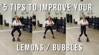 5 tips to improve your Lemons/Bubbles on roller skates - ROLLERSKILLZ
