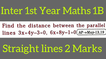 Inter 1st Year Maths 1B||Distance between parallel lines 3x+4y-3=0,6x+8y-1=0@maths naresh eclass