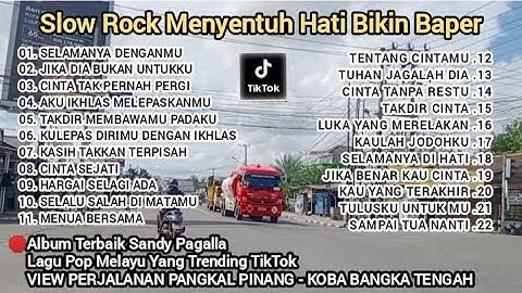 Slow Rock Menyentuh Hati - Playlist Lagu Terbaru 2025📀Lagu Pop Melayu Terbaru Trending Bikin Baper