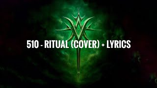Download Lagu 510 - RITUAL (Female Cover) + Lyrics MP3 Download Lagu 510 - RITUAL (Female Cover) + Lyrics MP3