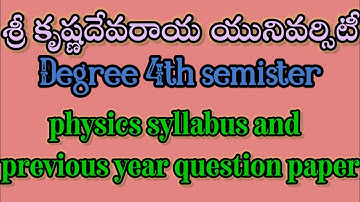 SKU university degree 4th sem physics syllabus and previous year question papers,Sri Krishnadevaraya