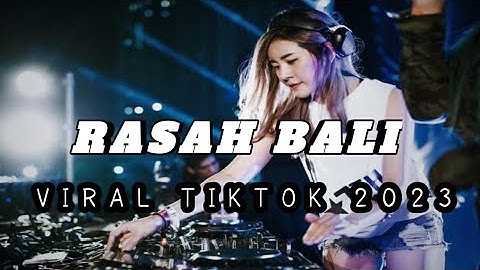 Dj Rasah Bali Breakbeat Terbaru 2023 Full Bass Viral Tiktok