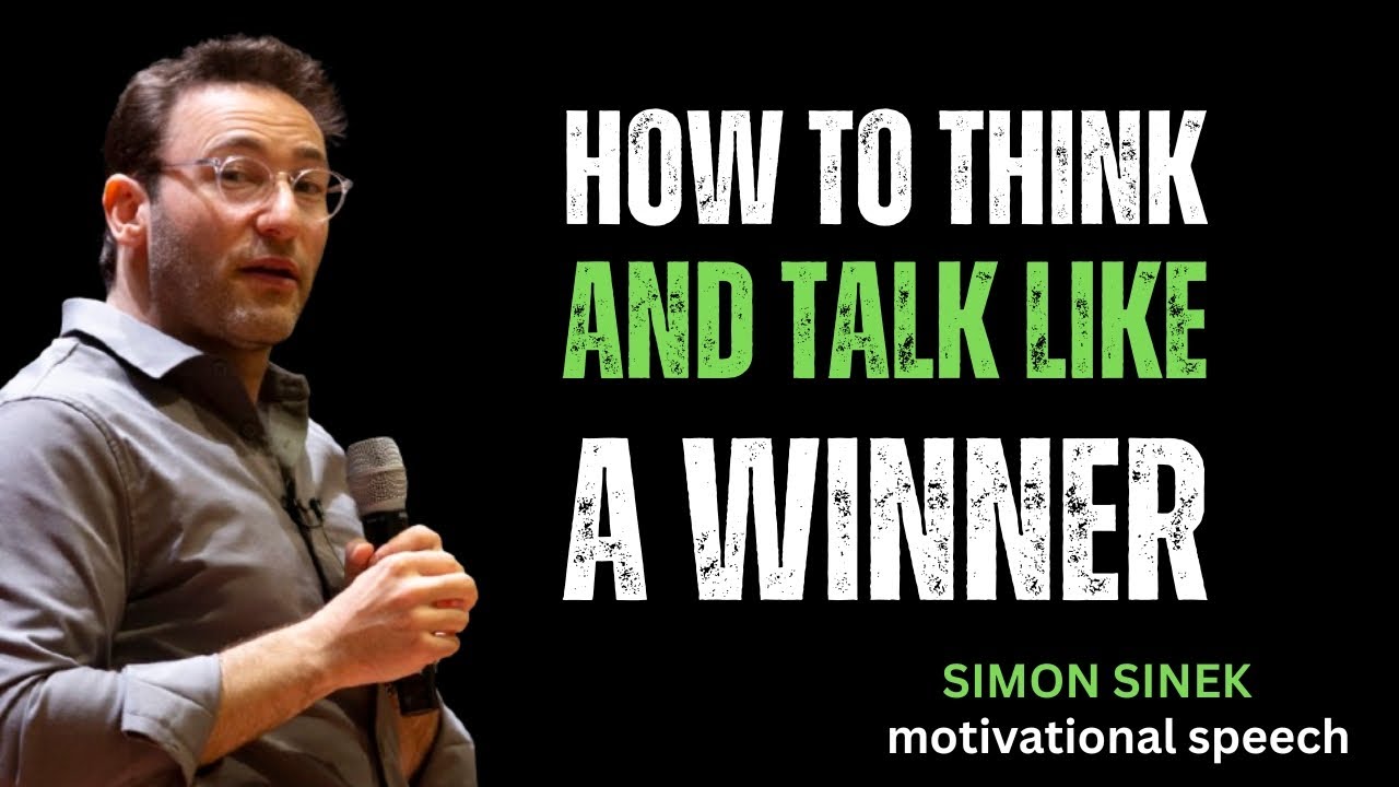Как думать и говорить как победитель || Лучшая мотивационная речь Саймона Синека||