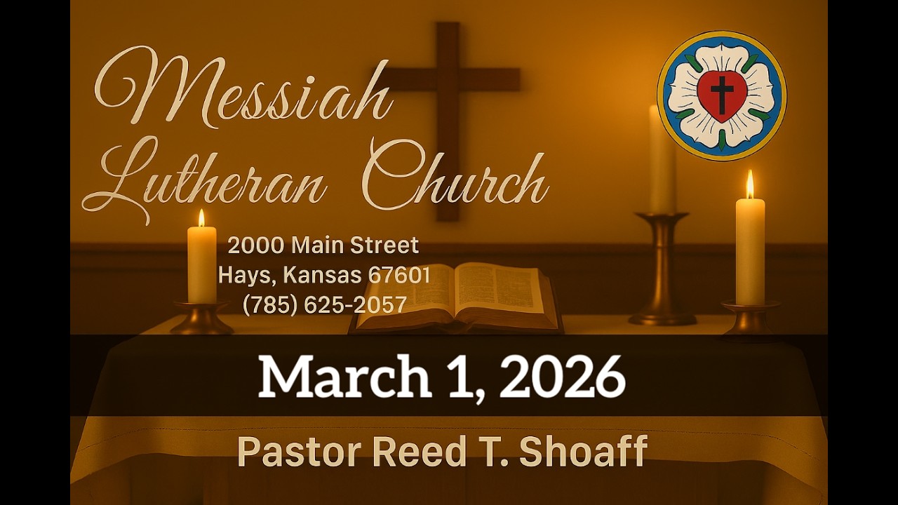 Messiah Lutheran Church, March 1, 2026
