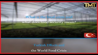 Turkish Efforts and the World Food Crisis