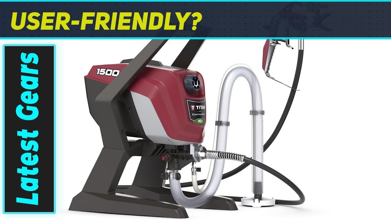 Titan Tool ControlMax 1500: Best Airless Sprayer for DIY?