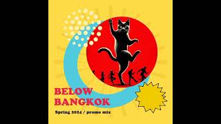 Below Bangkok - Spring 2024 / promo mix
