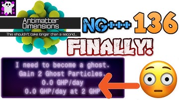 Antimatter Dimensions NG+++ Episode 136: STARTING THE THIRD GHOSTIFY!