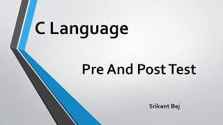 Pre-Test and Post-Test Loops in C