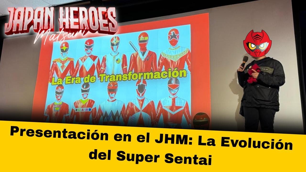 PRESENTACIÓN EN EL JHM: LA EVOLUCIÓN DEL SUPER SENTAI