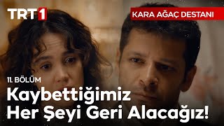 Güneş doğacak Gülnaz! - Kara Ağaç Destanı 11. Bölüm