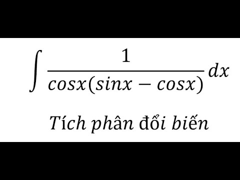 Tích phân đổi biến: ∫ 1/(cosx(sinx-cosx)) dx - Cách giải - youtube
