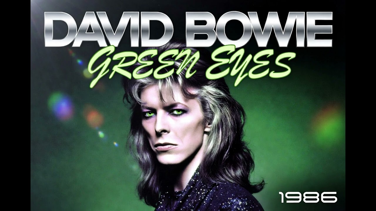 Вдохновлено Дэвидом Боуи - «Green Eyes» (потерянный альбом Glam Rock Stunner 1986 года)