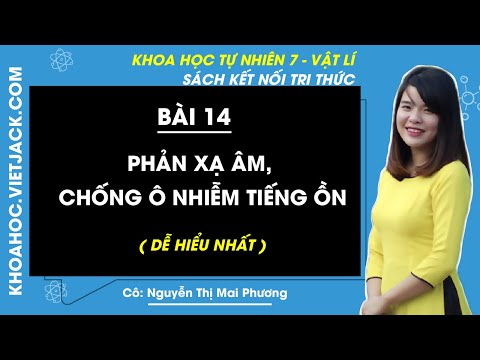 Video Phản xạ âm, chống ô nhiễm tiếng ồn - Bài 14 - Khoa học... - youtube