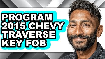 How to Program 2015 Chevy Traverse Key Fob (Only Way)