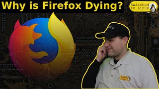 Why is Firefox Dying?