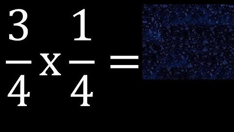 3/4 times 1/4 . multiplication of fractions . 3/4 x 1/4