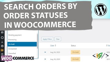 How to Search Order By Order Status in Admin Orders Dashboard using Plugin in WooCommerce | Statuses