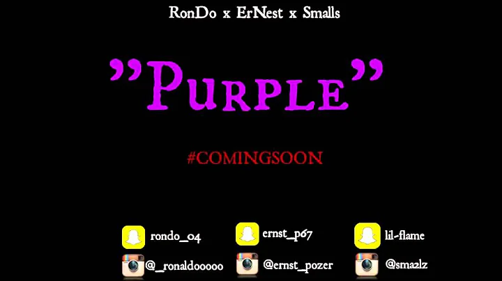 RonDo Ft. ErNest & Smalls - Purple (Teaser)