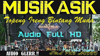 MUSIKASIK Topeng Ireng Bintang Muda Audio Glerr Full HD Terbaru.