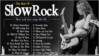 Best Slow Rock Ballads Songs Of 70s 80s 90s 💥 80s & 90s Slow Rock Nonstop Love Songs